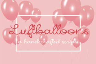 Luftballoons Font: A Cute Handwritten Typeface for Crafters