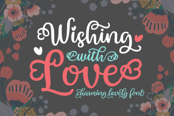 Wishing with Love Font: An Editorial Design Review